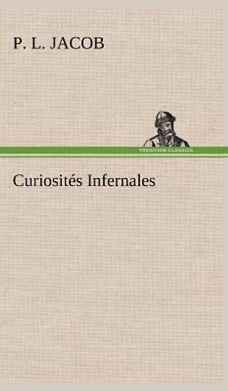 Curiosités Infernales
