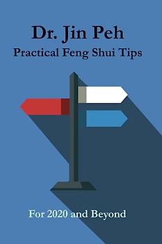 Practical Feng Shui Tips: For 2020 and Beyond