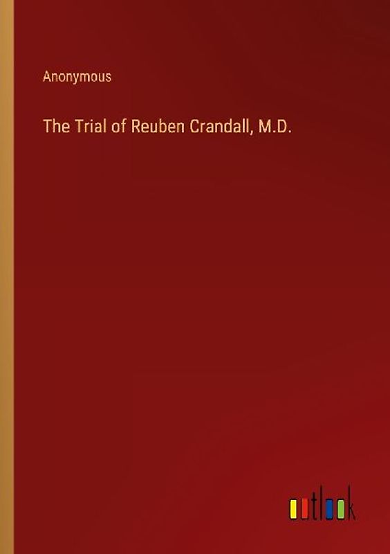 The Trial of Reuben Crandall, M.D.