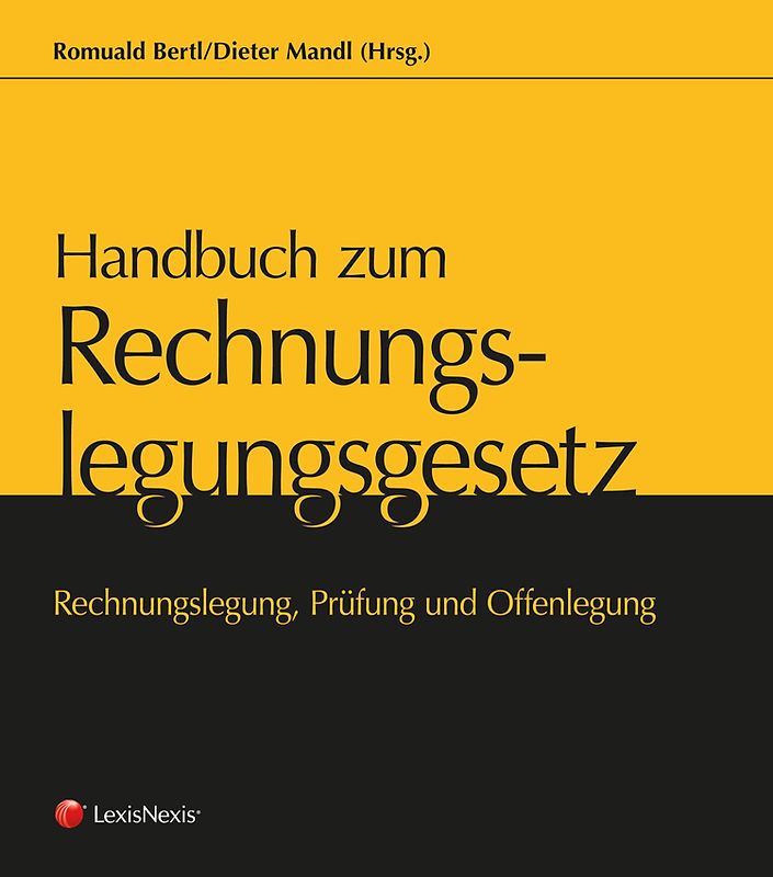 Handbuch zum Rechnungslegungsgesetz - Rechnungslegung, Prüfung und Offenlegung
