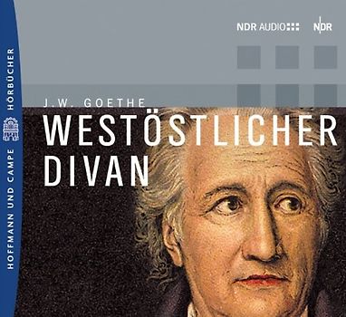 West-östlicher Divan. Eine Produktion des NDR von 1998. Hörstück