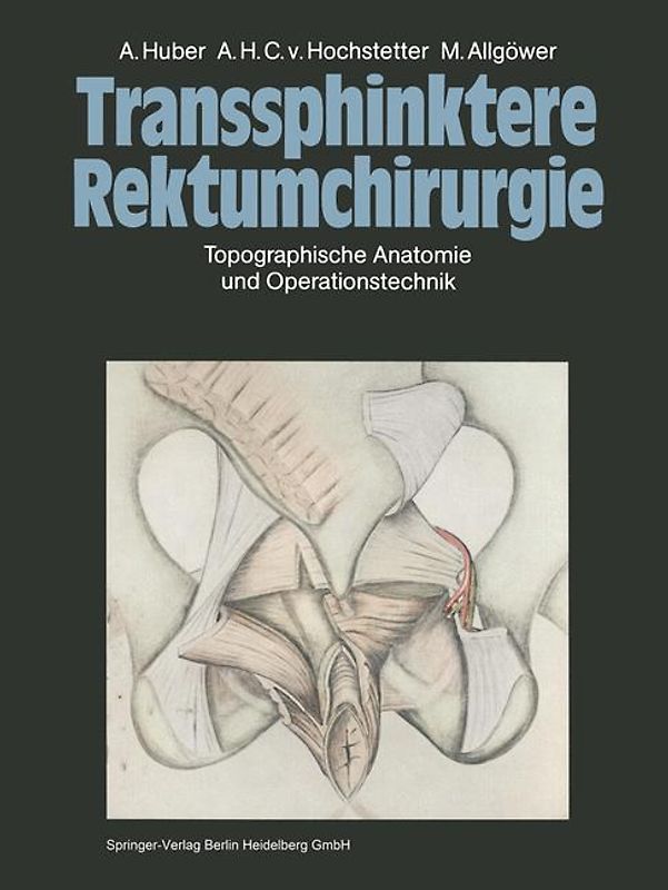 Transsphinktere Rektumchirurgie