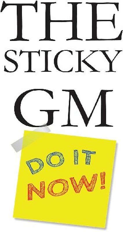 The Sticky GM