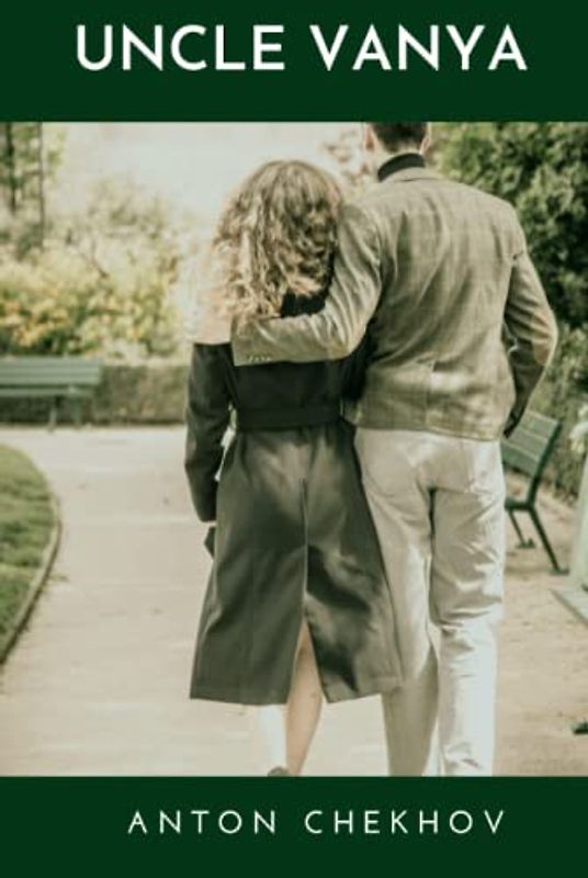 UNCLE VANYA: A Play