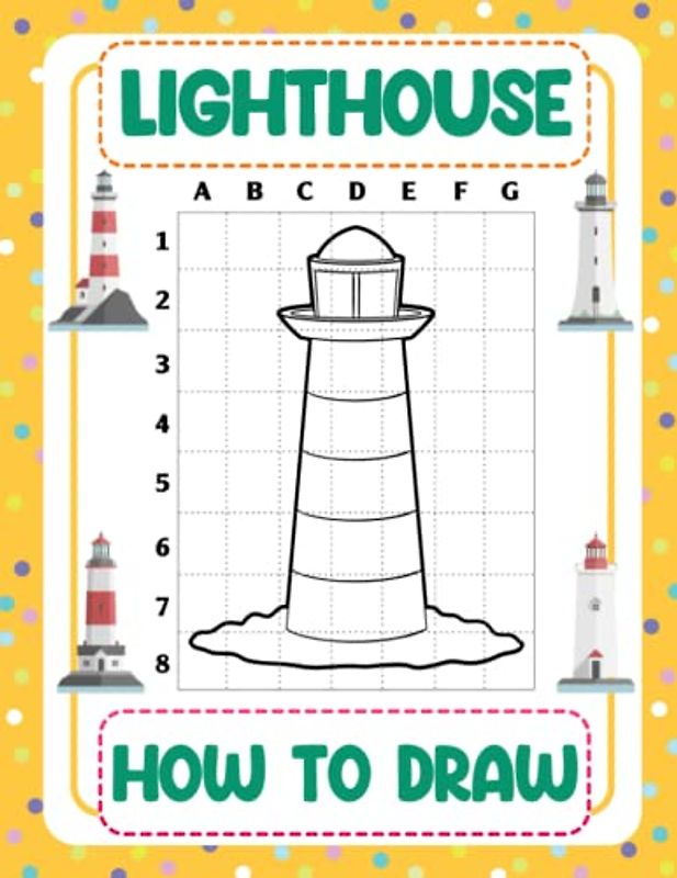 How To Draw Lighthouse: Learning To Draw Everything: The Easy and Simple Drawing Book To Learn