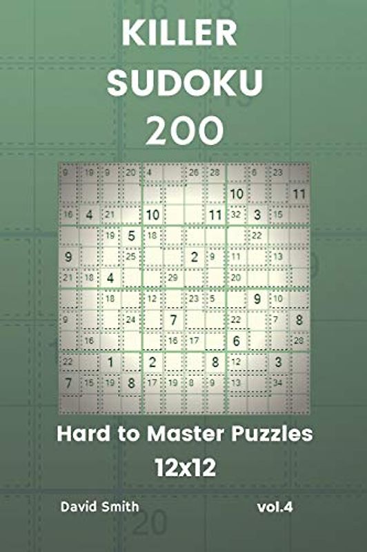 Killer Sudoku - 200 Hard to Master Puzzles 12x12 vol.4