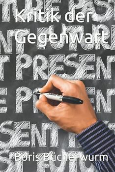 Kritik der Gegenwart
