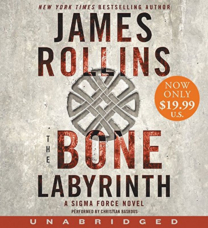 The Bone Labyrinth Low Price CD: A Sigma Force Novel