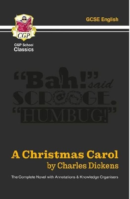 A Christmas Carol - The Complete Novel with Annotations and Knowledge Organisers
