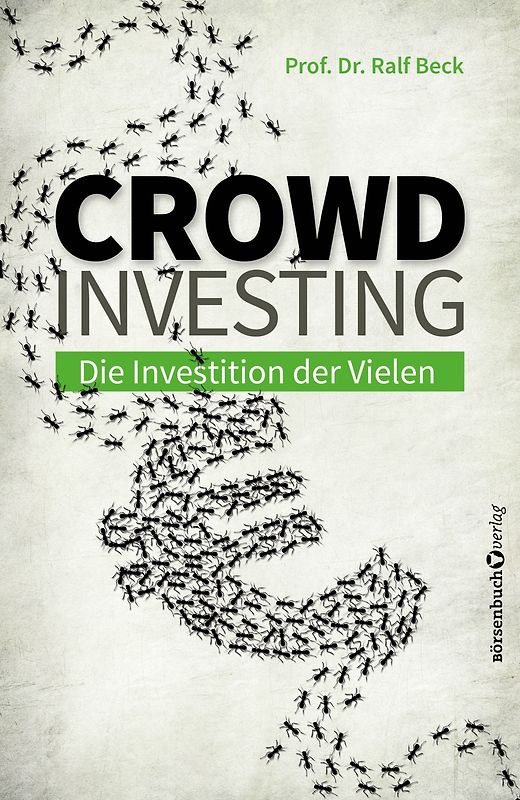 Crowdinvesting. Die Investition der Vielen