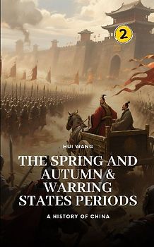 The Spring and Autumn & Warring States Periods