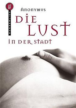Die Lust in der Stadt