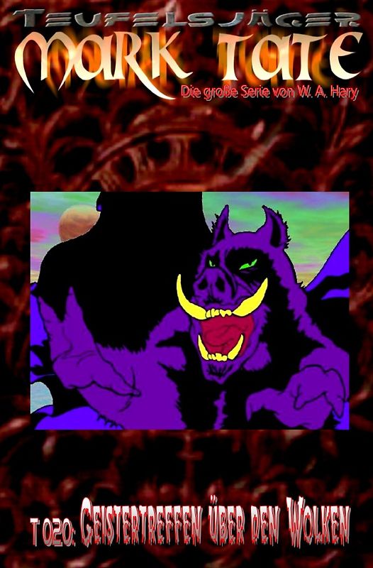 TEUFELSJÄGER MARK TATE / TEUFELSJÄGER Mark Tate 020: Geistertreffen über den Wolken