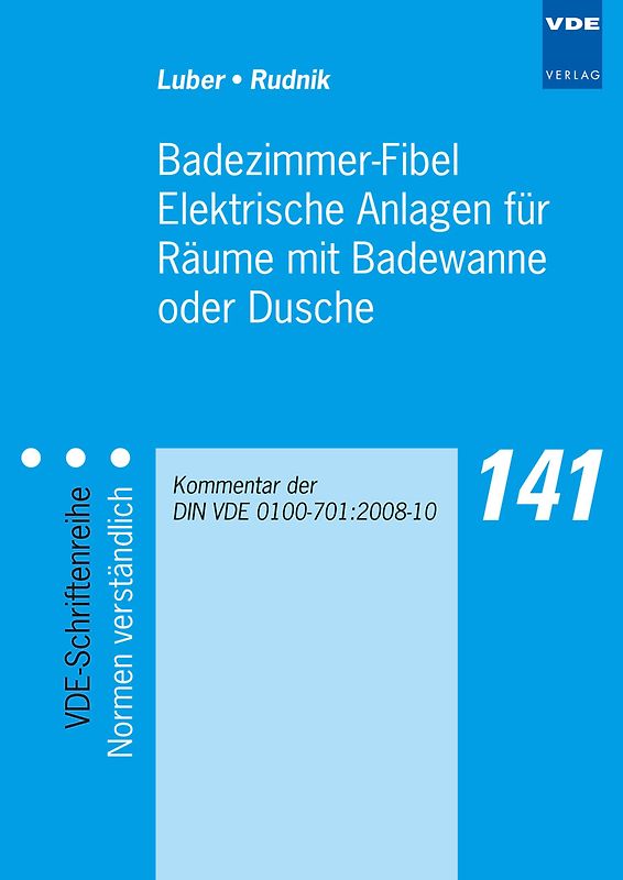 Badezimmer-Fibel Elektrische Anlagen für Räume mit Badewanne oder Dusche