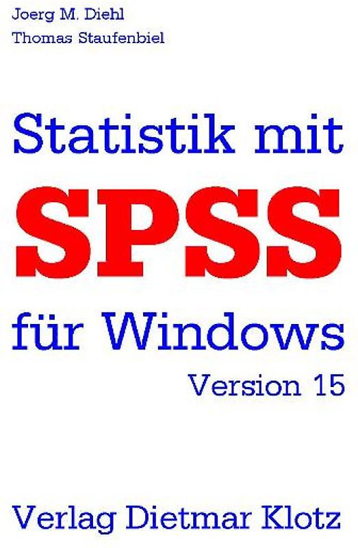 Statistik mit SPSS für Windows (mit CD)