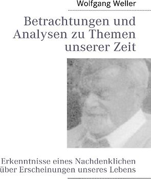 Betrachtungen und Analysen zu Themen unserer Zeit