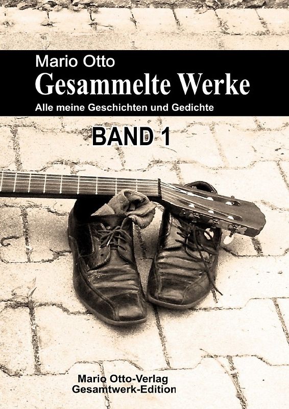 Mario Otto - Gesammelte Werke - BAND 1