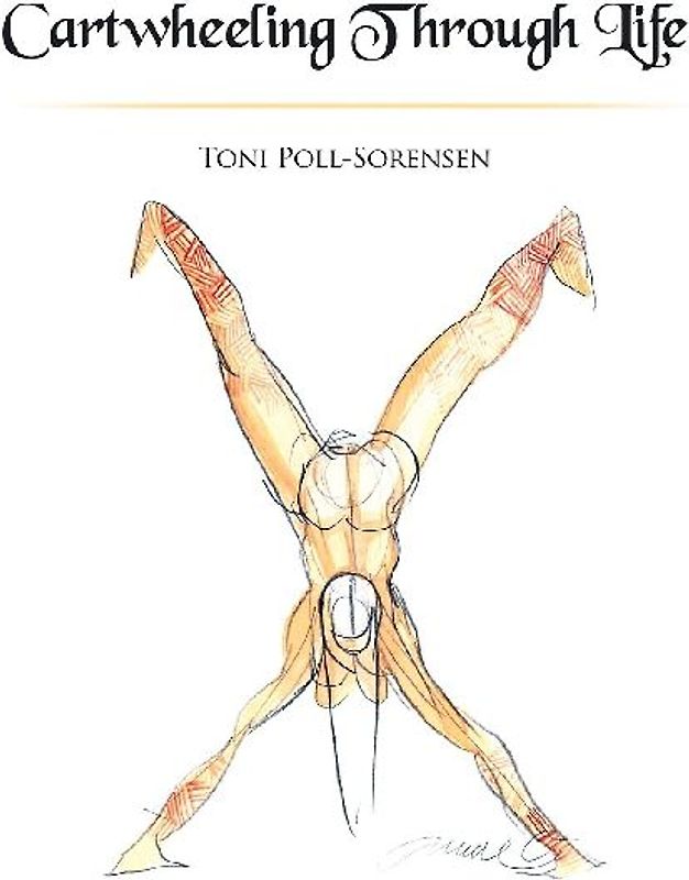 Cartwheeling Through Life