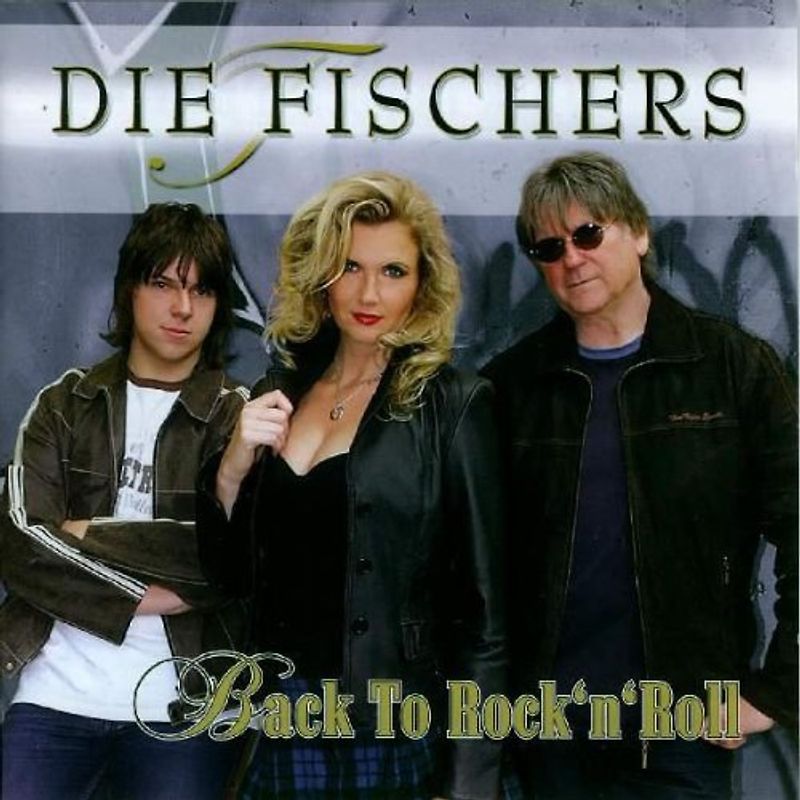 die Fischers - Back to Rock'N Roll