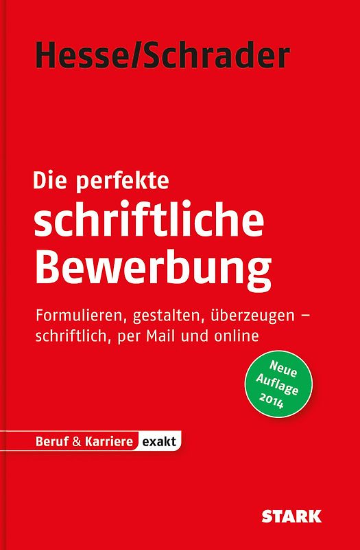 STARK Hesse/Schrader: EXAKT - Die perfekte schriftliche Bewerbung