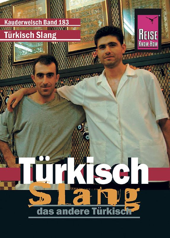 Reise Know-How Sprachführer Türkisch Slang - das andere Türkisch