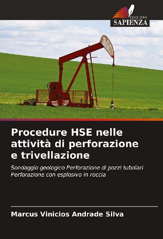Procedure HSE nelle attività di perforazione e trivellazione
