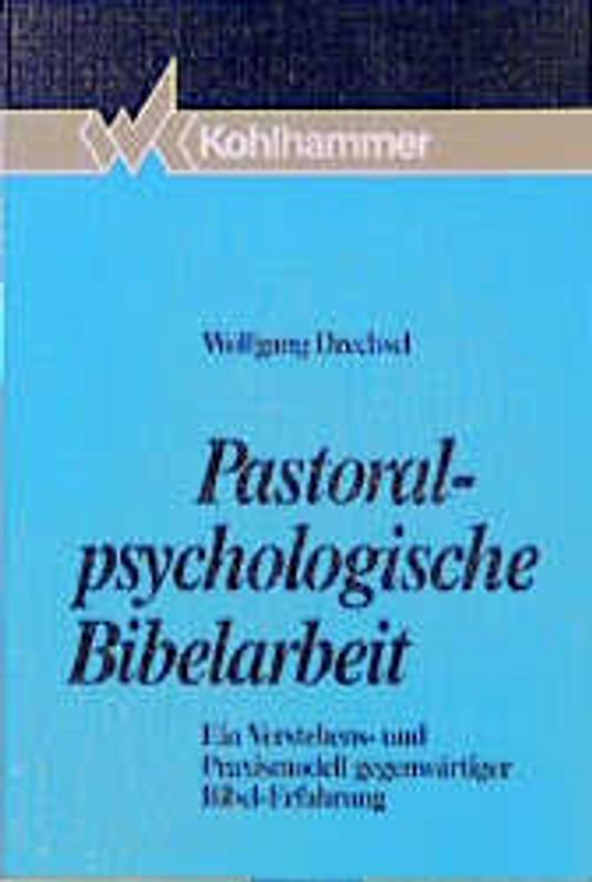 Pastoralpsychologische Bibelarbeit