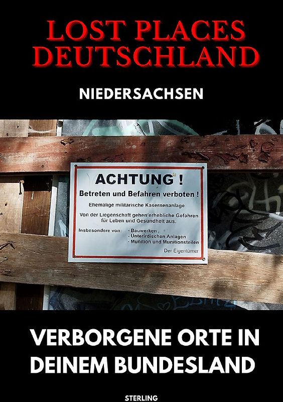 Lost Places Deutschland I Verborgene Orte in deinem Bundesland I Niedersachsen