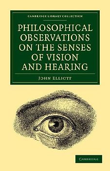 Philosophical Observations on the Senses of Vision and Hearing