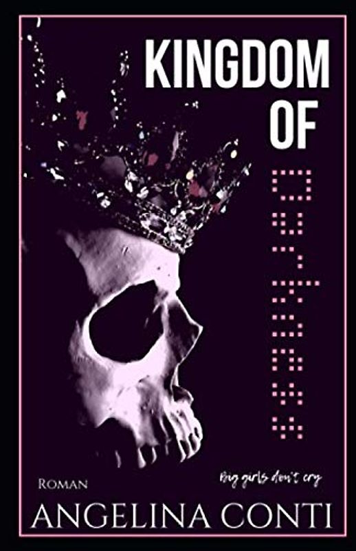 Big girls don't cry (KINGDOM OF DARKNESS, Band 1)