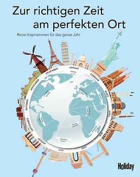 HOLIDAY Reisebuch: Zur richtigen Zeit am perfekten Ort