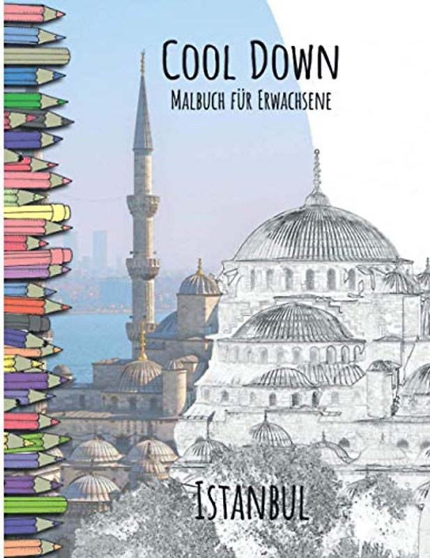 Cool Down - Malbuch für Erwachsene: Istanbul