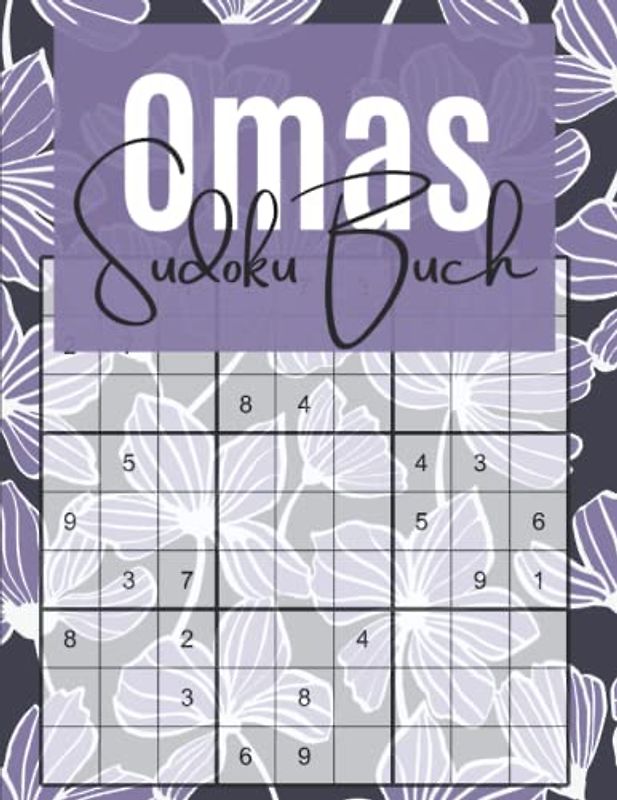 Omas Sudoku Buch: Das Rätselheft für die beste Oma der Welt | Geschenk für Großmütter, die das Rätseln lieben