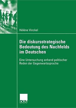 Die diskursstrategische Bedeutung des Nachfelds im Deutschen