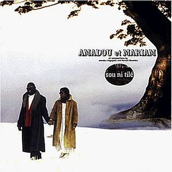 Amadou & Mariam - Sou Ni Tile