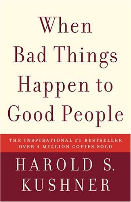 When Bad Things Happen to Good People - Kushner, Harold S.