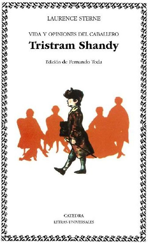 Vida y opiniones del caballero Tristram Shandy