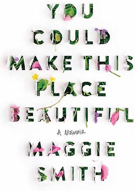 You Could Make This Place Beautiful