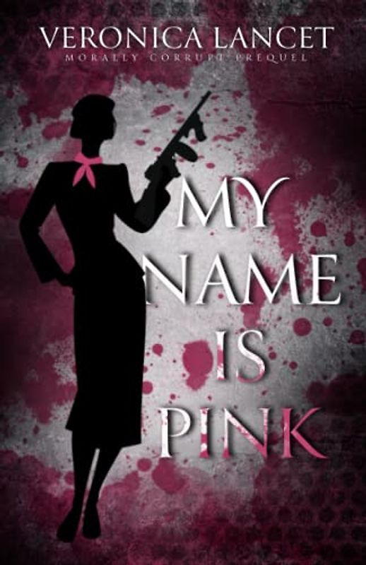 My Name Is Pink (Morally Questionable)