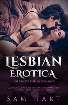 Lesbian Erotica – Hot Taboos Romance Novel: Gay Adult BDSM and romantic sex. Sexy short stories to read before bed.
