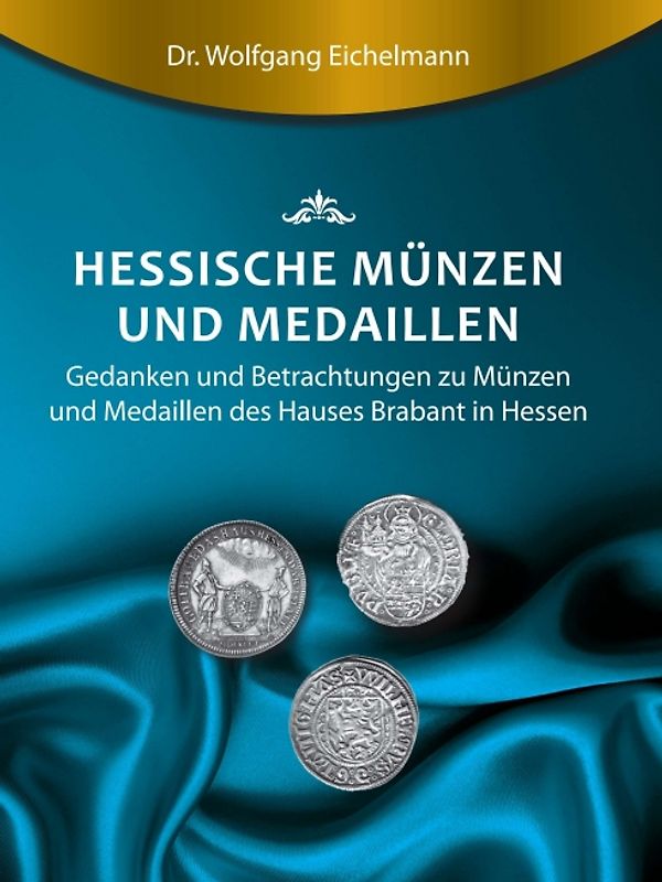 Hessische Münzen und Medaillen