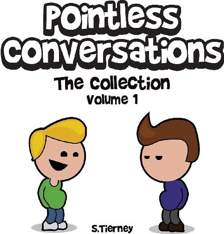 Pointless Conversations: The Collection - Volume 1: Superheroes, Doctor Emmett Brown and Lightbulbs & Civilisation