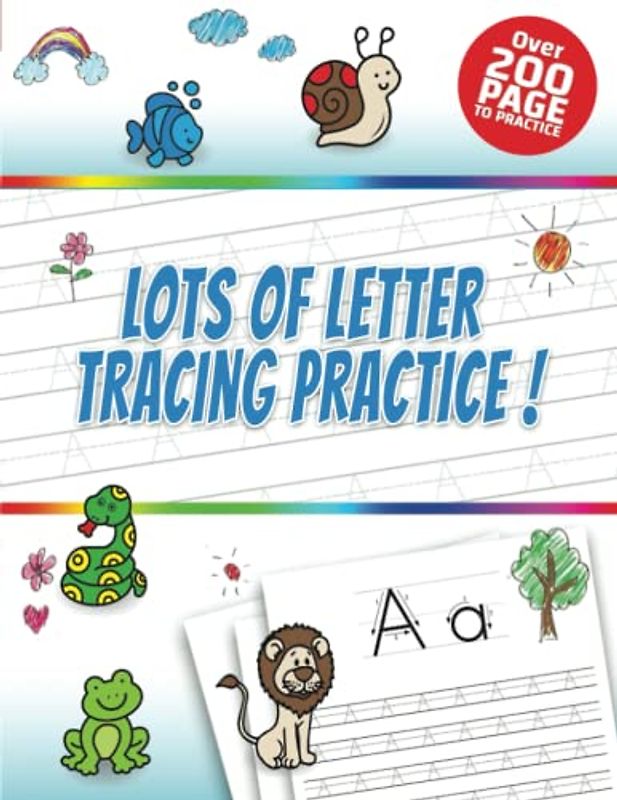 Lots of Letter Tracing Practice !: Alphabet Handwriting Practice workbook for kids: Preschool writing Workbook with Sight words for Pre K, ... Preschool & Kindergarten). 8.5 x 11 inches