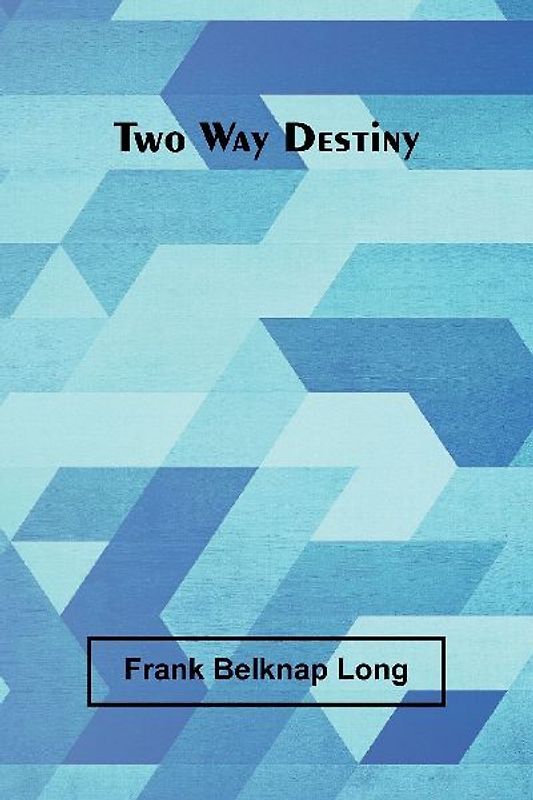Two Way Destiny