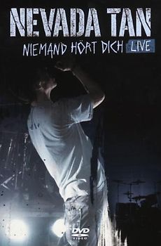 Nevada Tan - Niemand hört dich (Live)