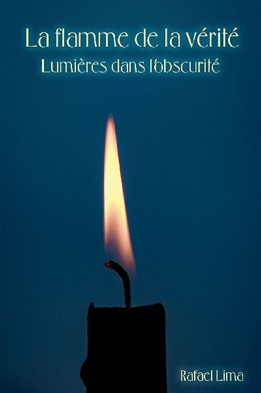 La flamme de la vérité