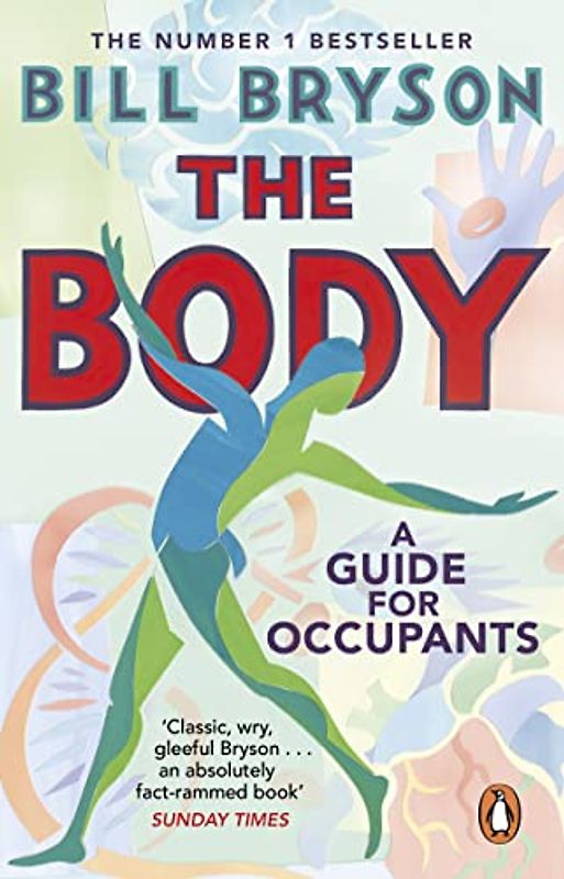 The Body: A Guide for Occupants
