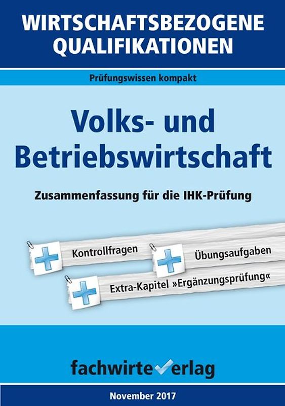 Wirtschaftsbezogene Qualifikationen: Volks- und Betriebswirtschaft