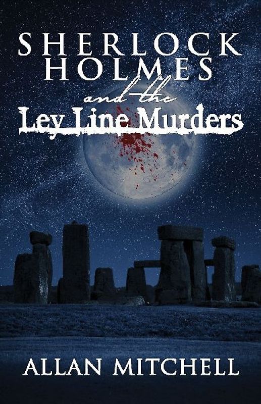 Sherlock Holmes and The Ley Line Murders