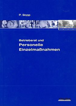 Betriebsrat und personelle Einzelmaßnahmen